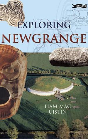 Exploring Newgrange by Liam Mac Uistín