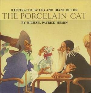 The Porcelain Cat by Leo Dillon, Diane Dillon, Michael Patrick Hearn