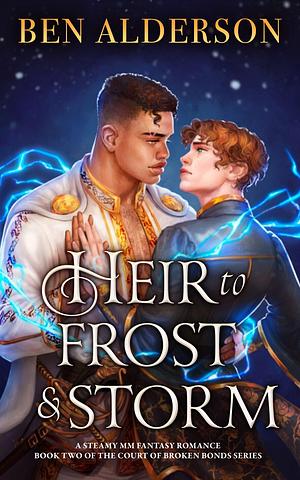 Heir to Frost and Storm by Ben Alderson