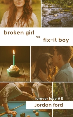 Broken Girl vs Fix-It Boy by Jordan Ford