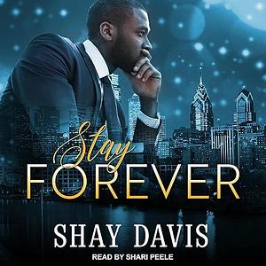 Stay Forever by Shay Davis