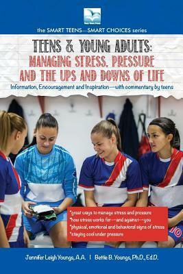 Managing Stress, Pressure and the Ups and Downs of Life by Youngs Bettie, Jennifer Youngs