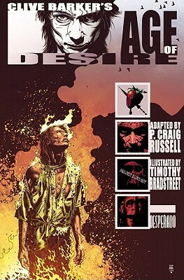 Age of Desire by Clive Barker, P. Craig Russell, Tim Bradstreet