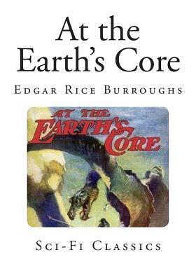 At the Earth's Core by Edgar Rice Burroughs