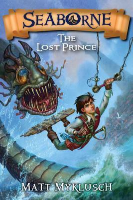 The Lost Prince by Matt Myklusch