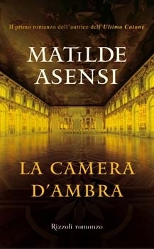 La camera d'ambra by Matilde Asensi, Masolino d'Amico