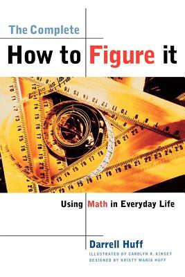 Complete How to Figure It by Darrell Huff