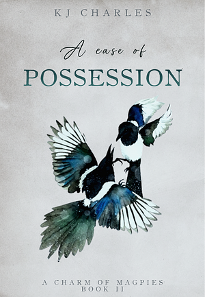 A Case of Possession by KJ Charles