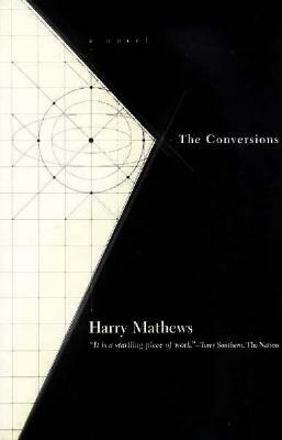 Conversions by Harry Matthews, Harry Mathews