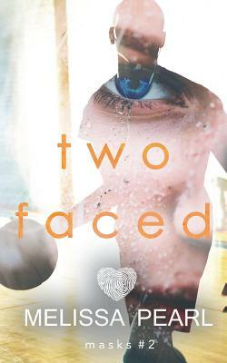 Two Faced by Melissa Pearl