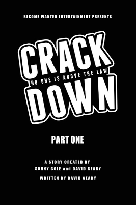Crackdown: No One Is Above the Law by David Geary