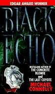 The Black Echo by Michael Connelly