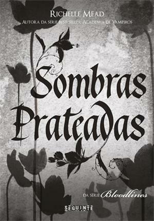 Sombras Prateadas by Richelle Mead