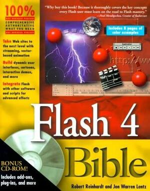 Flash 4 Bible by Jon Warren Lentz, Robert Reinhardt