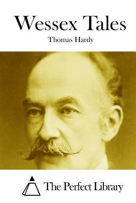 Wessex Tales by Thomas Hardy