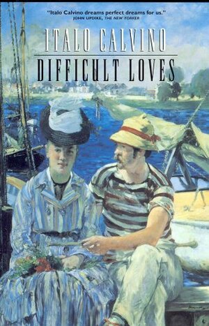 Difficult loves by Italo Calvino