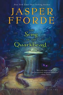 The Song of the Quarkbeast by Jasper Fforde