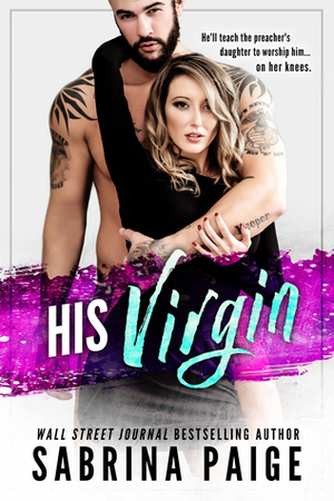 His Virgin by Sabrina Paige