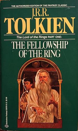 The Fellowship of the Ring by J.R.R. Tolkien