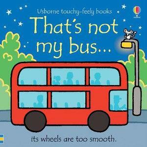 That's Not My Bus... by Fiona Watt