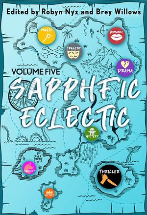 Sapphfic Eclectic Volume Five by Robyn Nyx