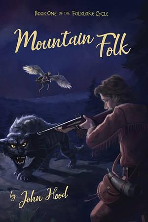 Mountain Folk by John Hood, John Hood
