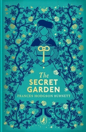 The Secret Garden by Frances Hodgson Burnett