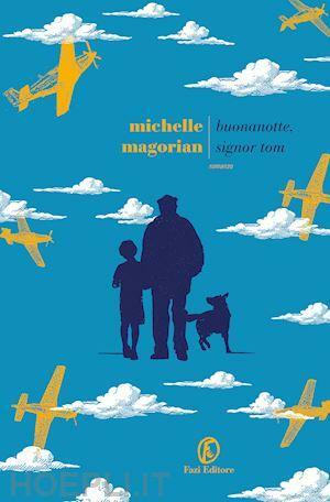 Buonanotte, signor Tom by Michelle Magorian