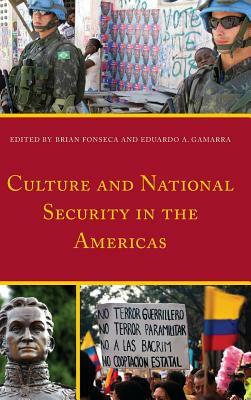 Culture and National Security in the Americas by 