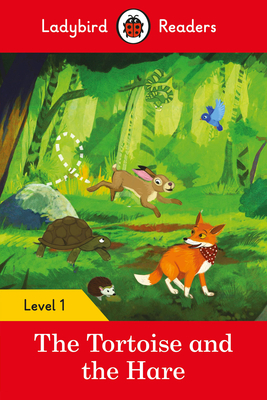 The Tortoise and the Hare - Ladybird Readers Level 1 by Ladybird