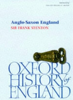 Anglo Saxon England by F.M. Stenton