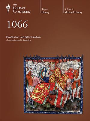 1066: The Year That Changed Everything by Jennifer Paxton