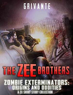 The Zee Brothers: Origins and Oddities by Grivante