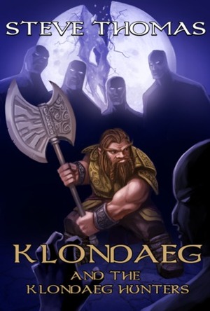 Klondaeg and the Klondaeg Hunters by Steve Thomas