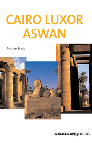 Cairo Luxor Aswan, 2nd by Michael Haag