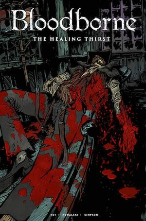 Bloodborne: The Healing Thirst #8 by Aleš Kot