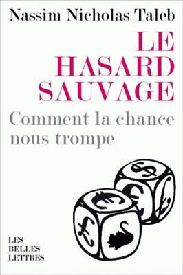 Le Hasard Sauvage by Nassim Nicholas Taleb