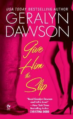 Give Him the Slip by Geralyn Dawson, Emily March