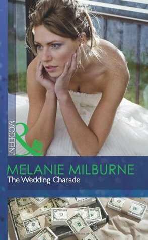 The Wedding Charade by Melanie Milburne