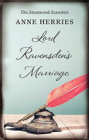 Lord Ravensden's Marriage by Anne Herries