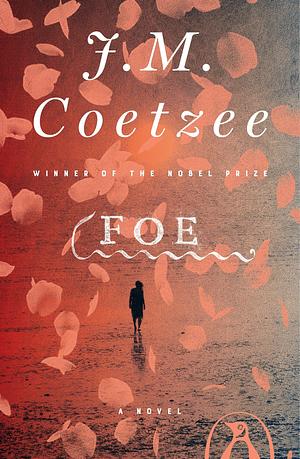 Foe by J.M. Coetzee