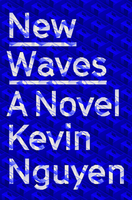 New Waves by Kevin Nguyen