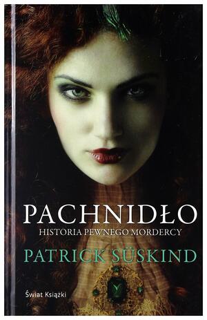 Pachnidło. Historia pewnego mordercy by Patrick Süskind