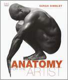 Anatomy for the Artist by Sarah Simblet