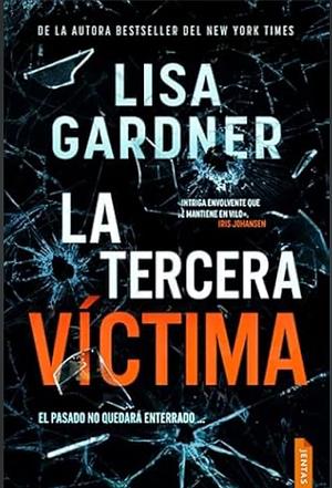 La tercera víctima  by Lisa Gardner