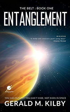 Entanglement by Gerald M. Kilby