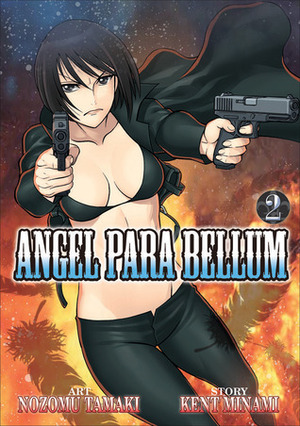 Angel Para Bellum Vol. 2 by Tamaki, Kent Minami, Nozomu Tamaki