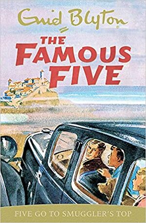 Five Go to Smuggler's Top by Enid Blyton