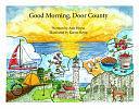 Good Morning, Door County by Ann Heyse