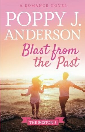 Blast from the past by Poppy J. Anderson